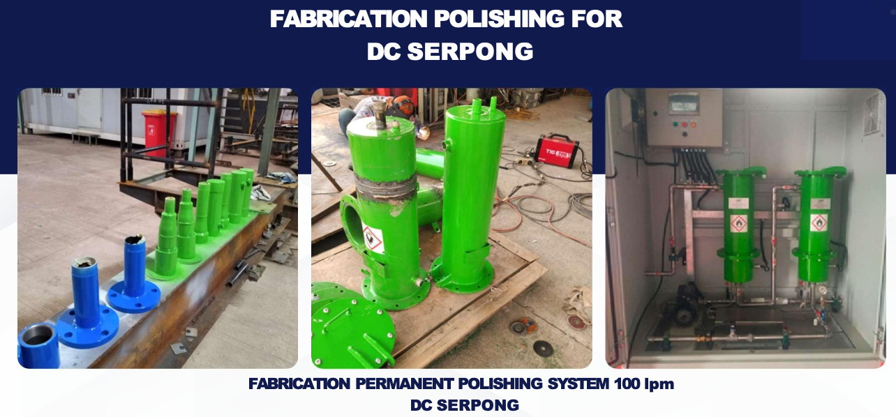 Fabrication Polishing System — DC Serpong